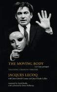 The Moving Body (le Corps Poetique): Teaching Creative Theatre