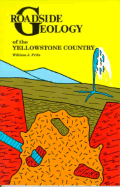 Roadside Geology of the Yellowstone Country