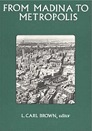 From Madina to Metropolis: Heritage and Change in the Near Eastern City