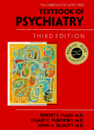 The American Psychiatric Press Textbook of Psychiatry