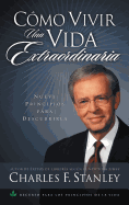 Como Vivir una Vida Extraordinaria