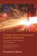 Foreign Direct Investment and Development: Reevaluating Policies for Developed and Developing Countries