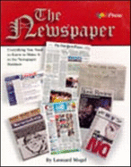 The Newspaper: Everything You Need to Know to Make It in the Newspaper Business