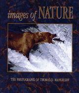 Images of Nature: The Photographs of Thomas D. Mangelsen
