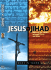 Jesus Vs. Jihad: Exposing the Conflict Between Christ and Islam