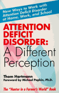 Attention Deficit Disorder: A Different Perception