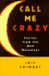 Call Me Crazy: Stories from the Mad Movement