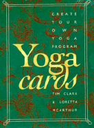 Yoga Cards: Create Your Own Yoga Program
