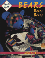 Love to quilt-- bears, bears, bears