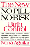 The New No-Pill No-Risk Birth Control