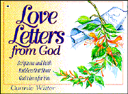 Love Letters from God: Scriptures and Faith-Builders That Show God's Love for You
