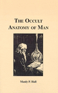 Occult Anatomy of Man