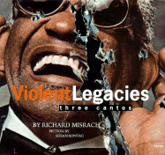 Violent Legacies: Three Cantos
