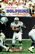 The Miami Dolphins Football Team