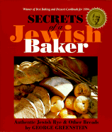 Secrets of a Jewish Baker: Authentic Jewish Rye and Other Breads