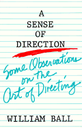 A Sense of Direction: Some Observations on the Art of Directing