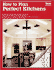 How to Plan Perfect Kitchens
