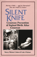 Silent Knife: Cesarean Prevention and Vaginal Birth After Cesarean (Vbac)