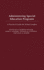 Administering Special Education Programs: A Practical Guide for School Leaders