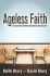 Ageless Faith: A Conversation Between Generations about Church