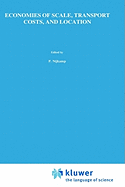 Economies of Scale, Transport Costs and Location: Studies in Applied Regional Science Series