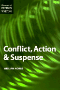 Elements of Fiction Writing - Conflict, Action & Suspense
