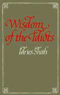 Wisdom of the Idiots