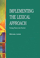 The Lexical Approach: The State of ELT and a Way Forward
