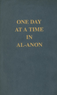 One day at a time in Al-Anon.