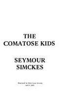 The Comatose Kids