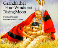 Grandfather Four Winds and Rising Moon