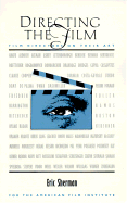 Directing the Film: Film Directors on Their Art