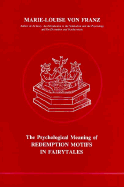 Psychological Meaning of Redemption Motifs in Fairy Tales
