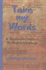 Take My Words: A Wordaholic's Guide to the English Language