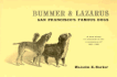 Bummer and Lazarus: San Francisco's Famous Dogs: A True Story, as Reported in the Newspapers of 1861-1865