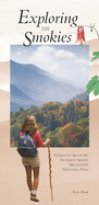 Exploring the Smokies: Things to See and Do in Great Smokie Mountains National Park