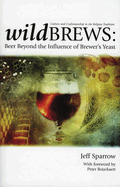 Wild Brews: Culture and Craftsmanship in the Belgian Tradition