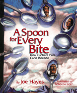A Spoon for Every Bite / Cada Bocado Con Nueva Cuchara