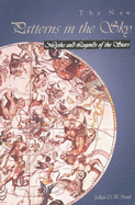 The New Patterns in the Sky: Myths and Legends of the Stars