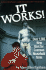 It Works!: Over 1,000 New Uses for Common Household Items