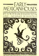 Early Mexican Houses: A Book of Photographs and Measured Drawings