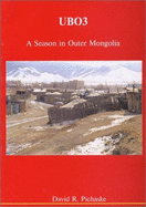 Ub03: A Season in Outer Mongolia