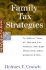 Family Tax Strategies: All Exemptions, Credits & Gifts Between Parents, Children & Grandparents