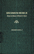 Encomium Musicae: A Festschrift in Honor of Robert J. Snow