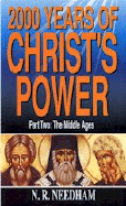 2,000 Years of Christ's Power, Part Two