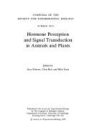 Hormone Perception and Signal Transduction in Animals and Plants