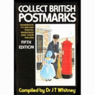 Collect British postmarks : a handbook to British postal markings and their values