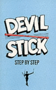 Devilstick: Step by Step