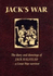 Jack's War: The Diary and Drawings of Jack Halstead - A Great War Survivor