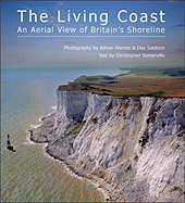The Living Coast: An Aerial View of Britain's Shoreline